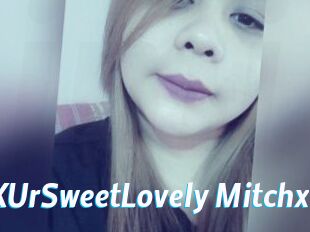 XUrSweetLovely_Mitchx