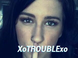 XoTROUBLExo