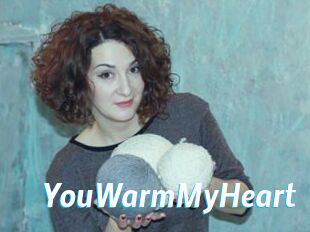 YouWarmMyHeart
