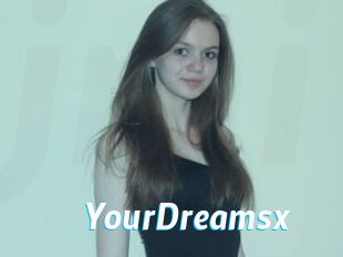 YourDreamsx J Mine
