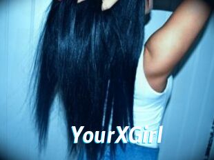 YourXGirl
