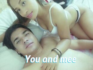 You_and_mee