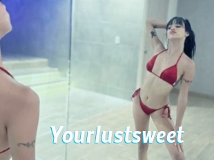 Yourlustsweet