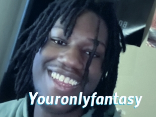 Youronlyfantasy