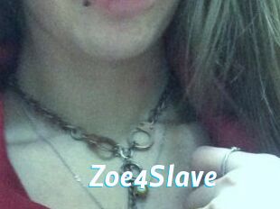 Zoe4Slave