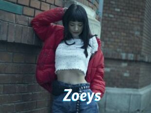 Zoeys